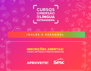 Estão abertas as inscrições para o Curso de Imersão em Língua Estrangeira