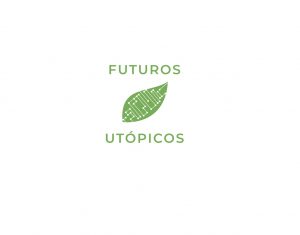 Futuros Utópicos 4