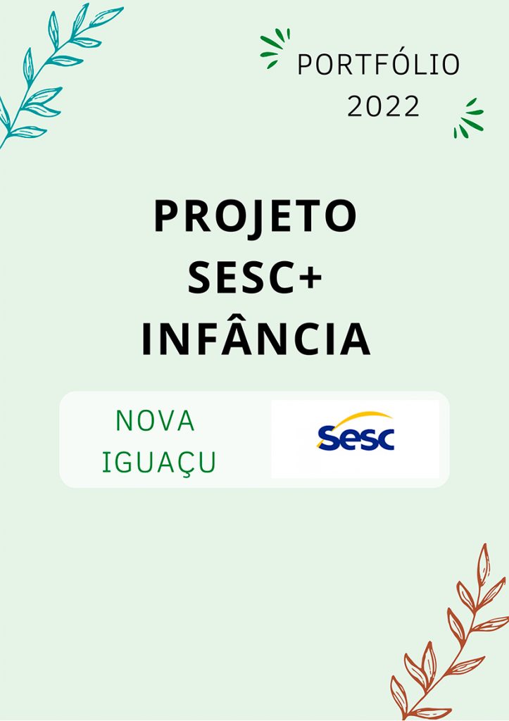 Portfólio 2022 do Sesc+ Infância Nova Iguaçu 1