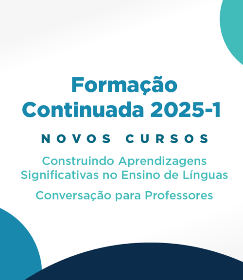 Inscrições abertas para os cursos virtuais de Formação Continuada para Professores de Línguas 2025-1 1