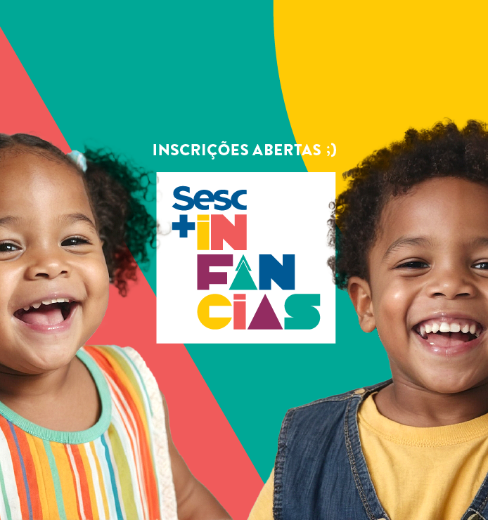 Inscrições abertas para o Sesc +Infâncias