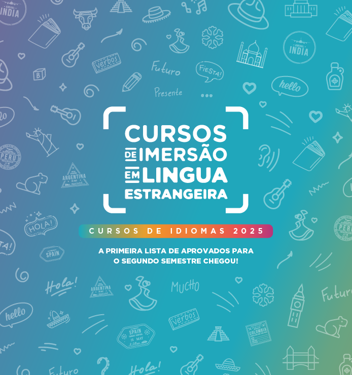Divulgada a primeira lista de aprovados para os Cursos de Imersão em Inglês e Espanhol 2025-2