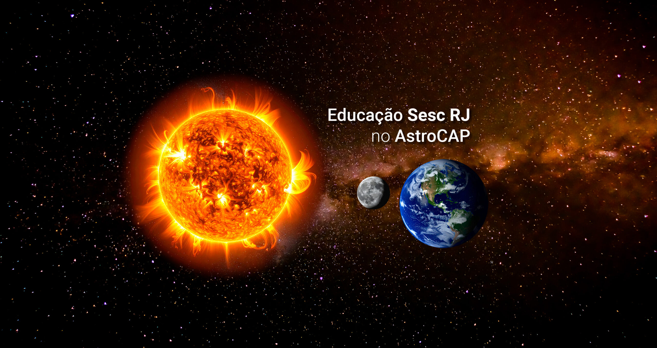 Astrocap Solar Por meio do projeto Arte, Ciência e Tecnologia, o Sesc RJ irá colaborar ...
