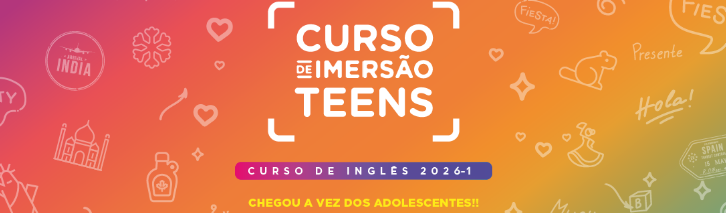 Inscrições abertas para os Cursos de Inglês Teens em inglês
