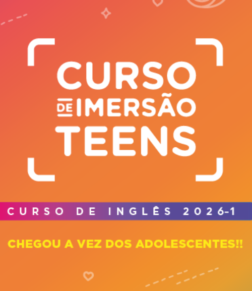 Inscrições abertas para os Cursos de Inglês Teens em inglês