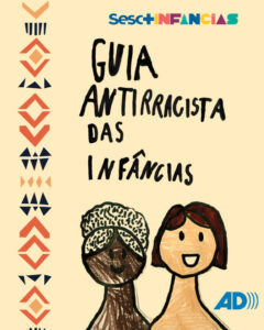 Guia Antirracista das Infâncias - Áudio descrição | Sesc +Infâncias